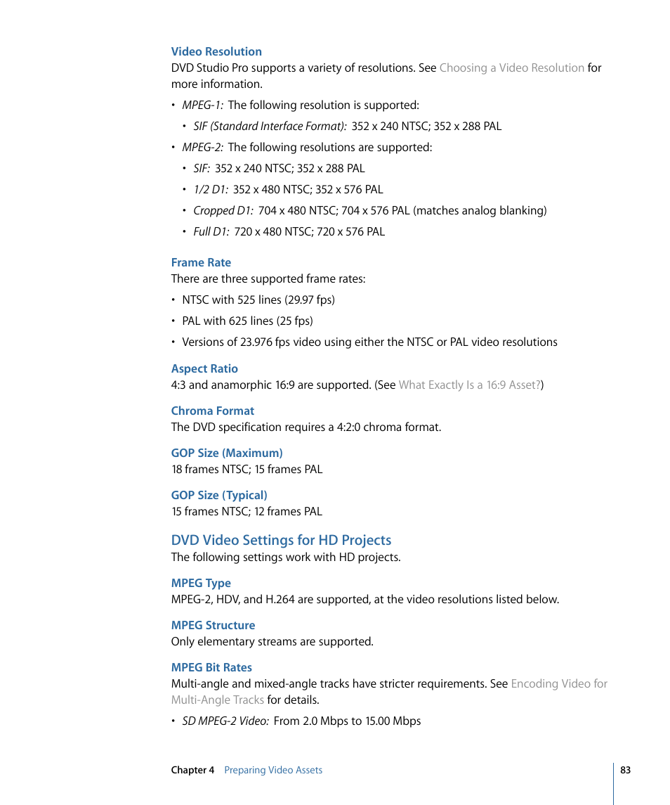 Video resolution, Frame rate, Aspect ratio | Chroma format, Gop size (maximum), Gop size (typical), Dvd video settings for hd projects, Mpeg type, Mpeg structure, Mpeg bit rates | Apple DVD Studio Pro 4 User Manual | Page 83 / 656