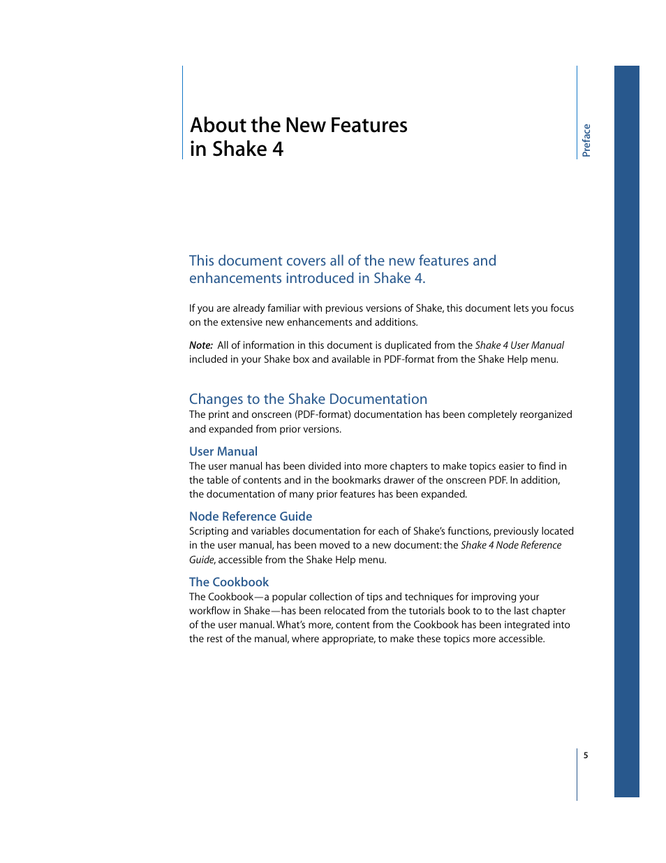 About the new features in shake 4, Changes to the shake documentation, User manual | Node reference guide, The cookbook, Preface | Apple Shake 4 New Features User Manual | Page 5 / 114