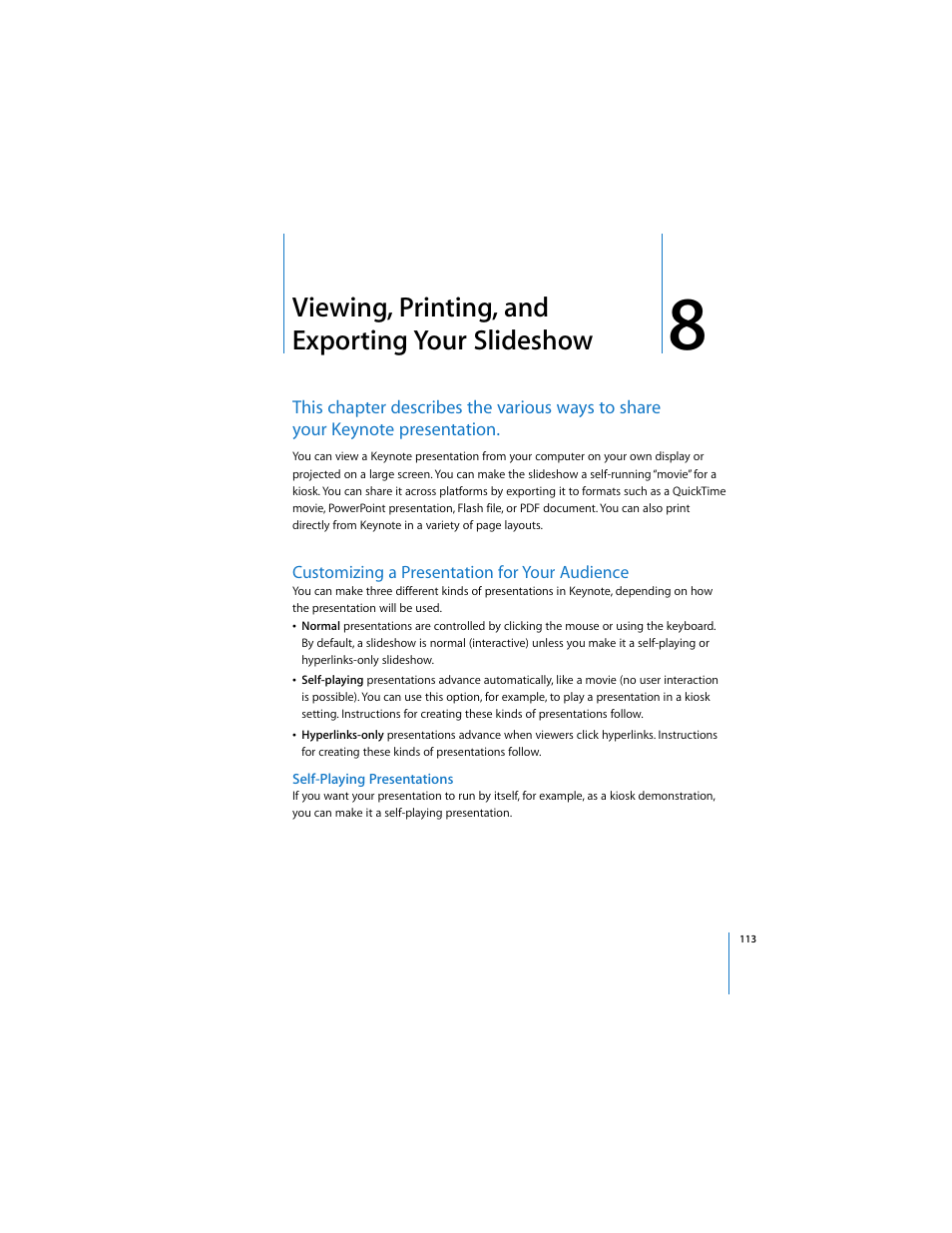 Viewing, printing, and exporting your slideshow, Customizing a presentation for your audience, Self-playing presentations | See “self | Apple Keynote 2 User Manual | Page 113 / 152