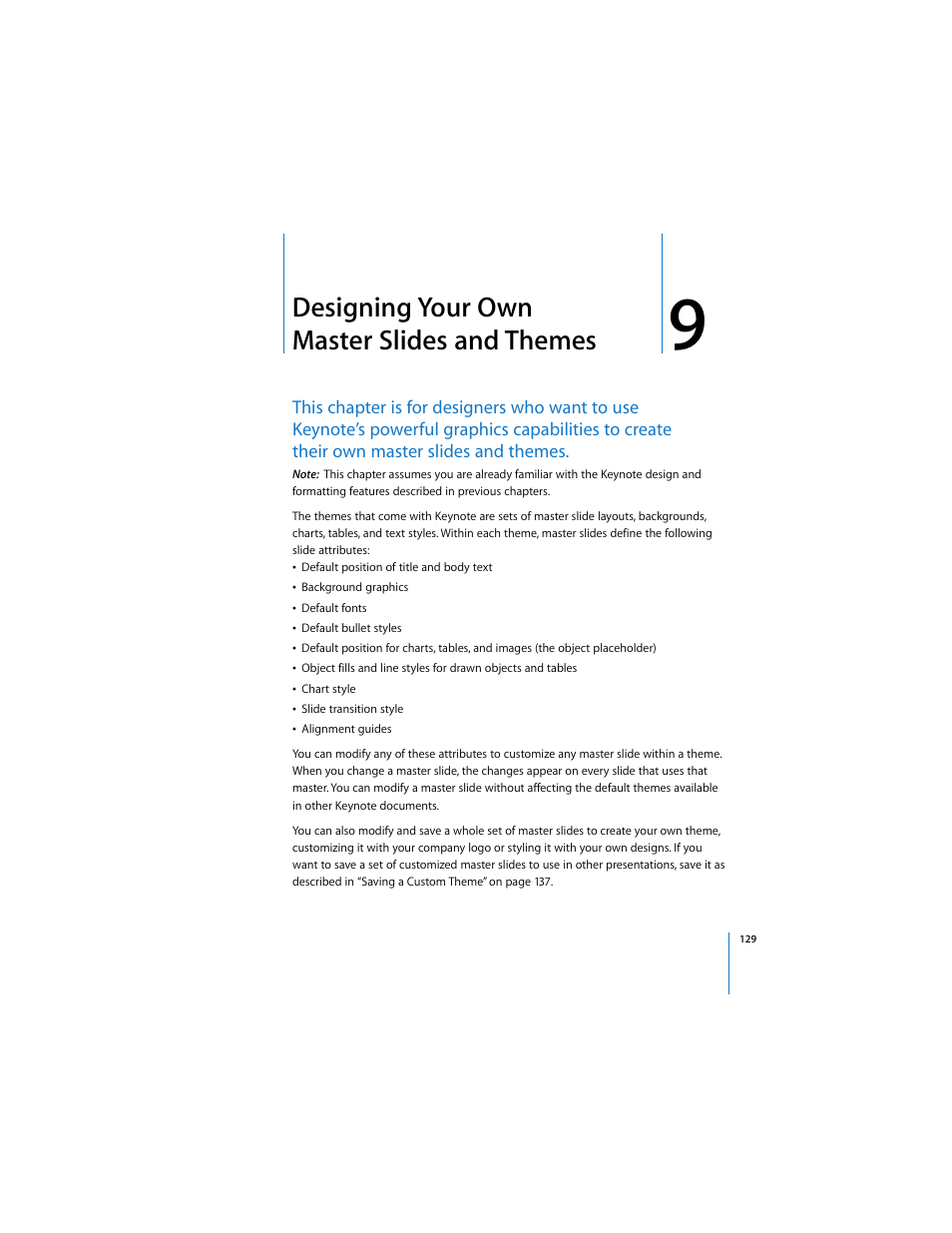 Designing your own master slides and themes, Themes, See chapter 9, “designing your own | Master slides and themes, See chapter 9 | Apple Keynote 2 User Manual | Page 129 / 152