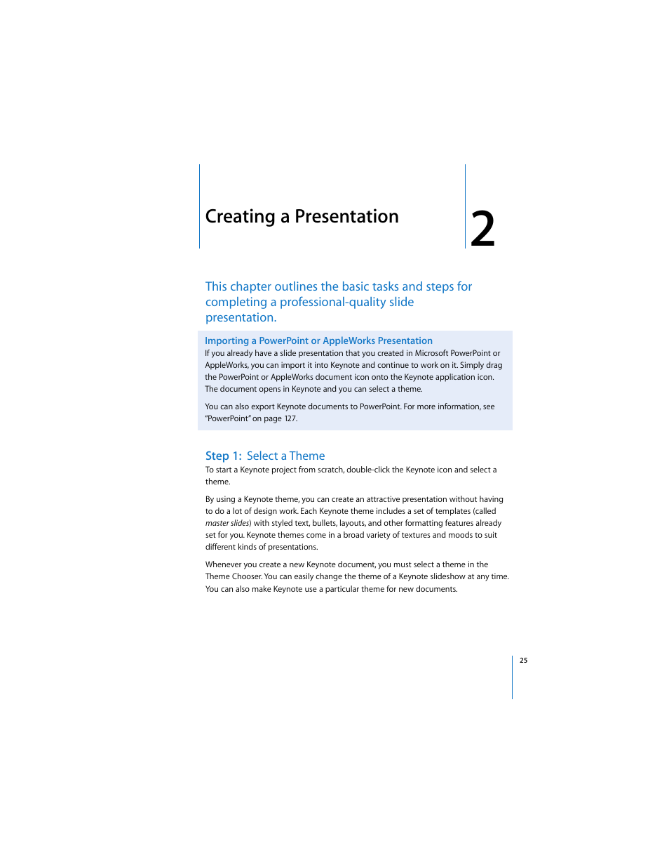 Creating a presentation, Importing a powerpoint or appleworks presentation, Step 1: select a theme | Chapter 2, “creating a presentation,” sho | Apple Keynote 2 User Manual | Page 25 / 152