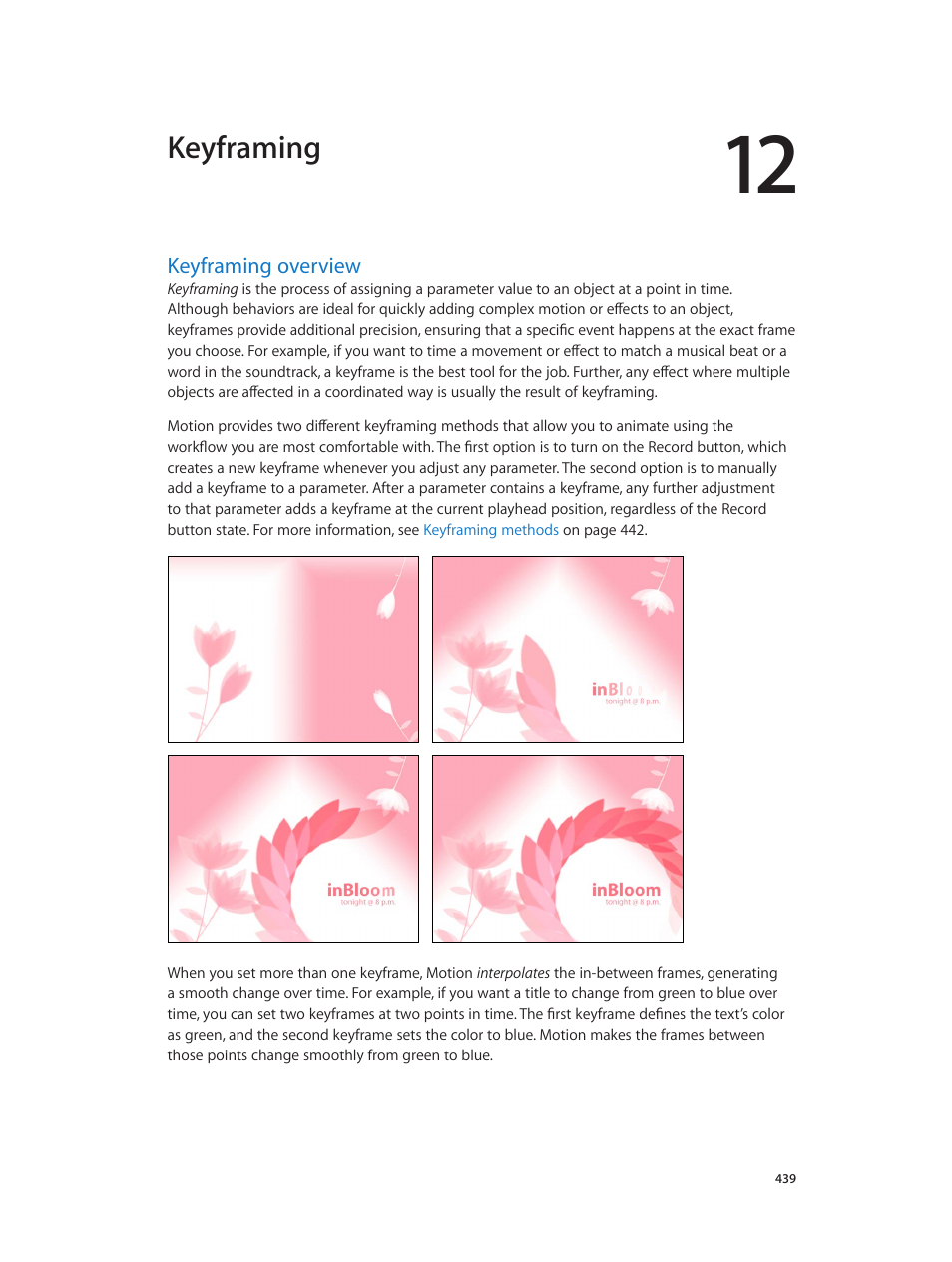 Chapter 12: keyframing, Keyframing overview, 439 keyframing overview | Keyframing, Overview | Apple Motion 5.1.1 User Manual | Page 439 / 1090