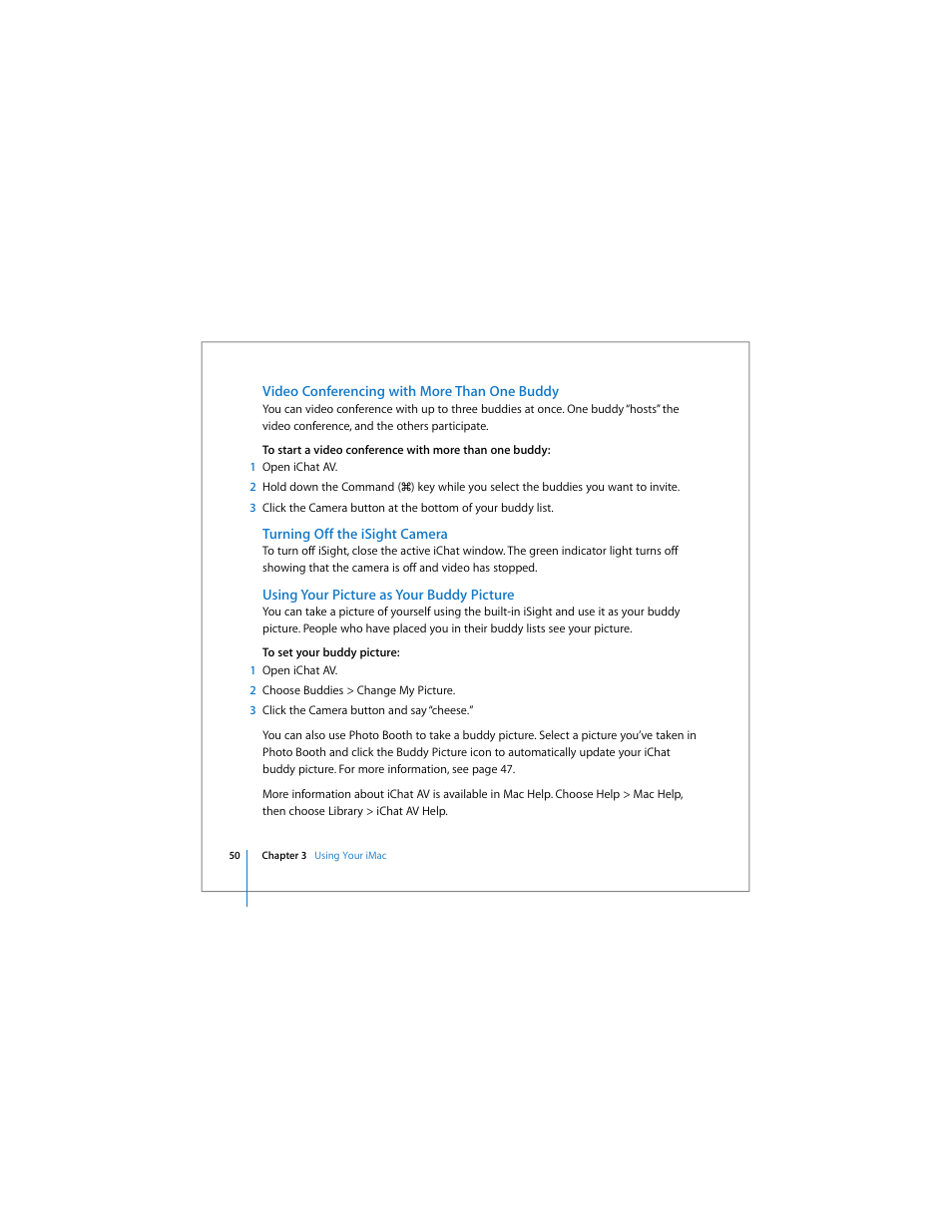 Video conferencing with more than one buddy, Turning off the isight camera, Using your picture as your buddy picture | Apple iMac (Early 2006) User Manual | Page 50 / 120