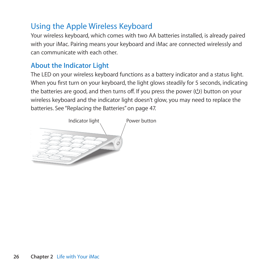 Using the apple wireless keyboard, 26 using the apple wireless keyboard, About the indicator light | Apple iMac (21.5-inch and 27-inch, Mid 2010) User Manual | Page 26 / 80