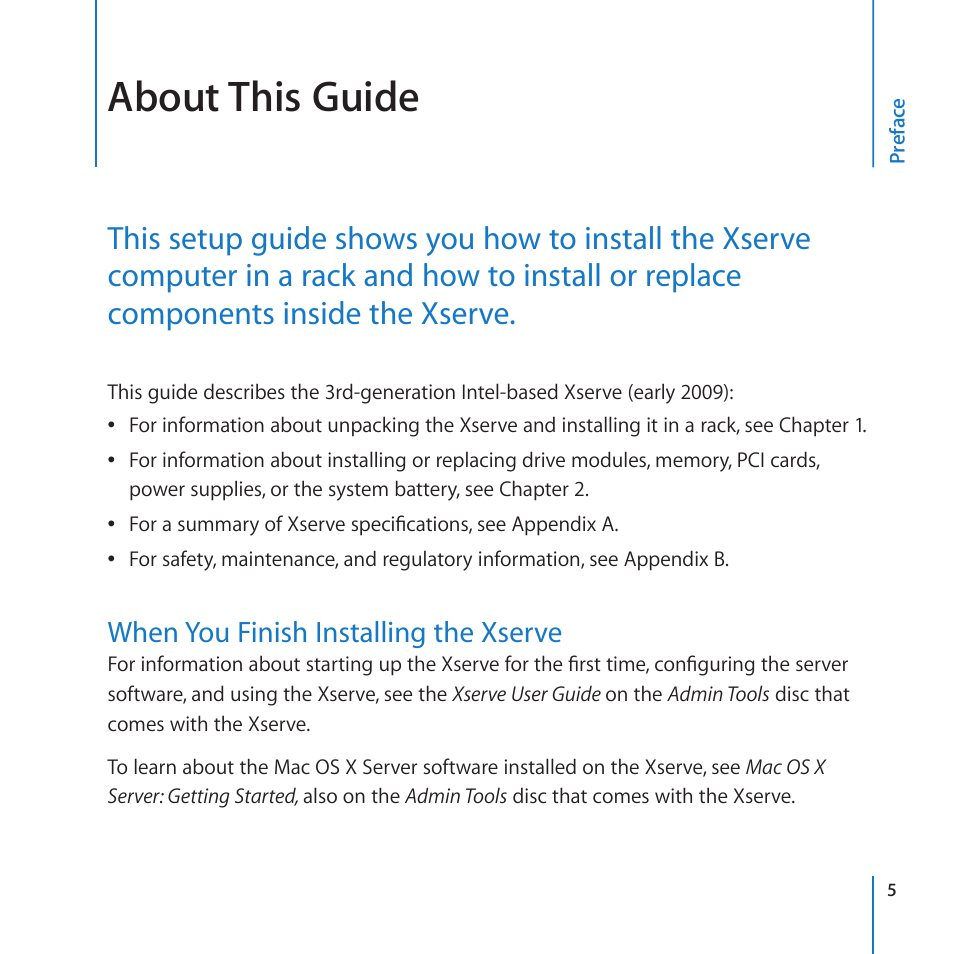 Preface: about this guide, When you finish installing the xserve, About this guide | Apple Xserve (Early 2009) User Manual | Page 5 / 60