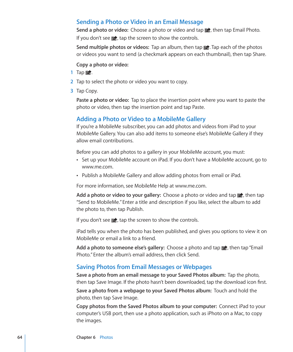 Sending a photo or video in an email message, Adding a photo or video to a mobileme gallery, Saving photos from email messages or webpages | Apple iPad iOS 4.2 User Manual | Page 64 / 181