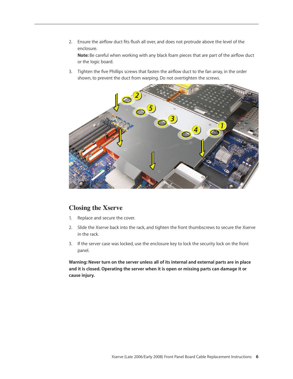 Closing the xserve | Apple Xserve (Early 2008) DIY Procedure for Front Panel Board Cable User Manual | Page 6 / 7