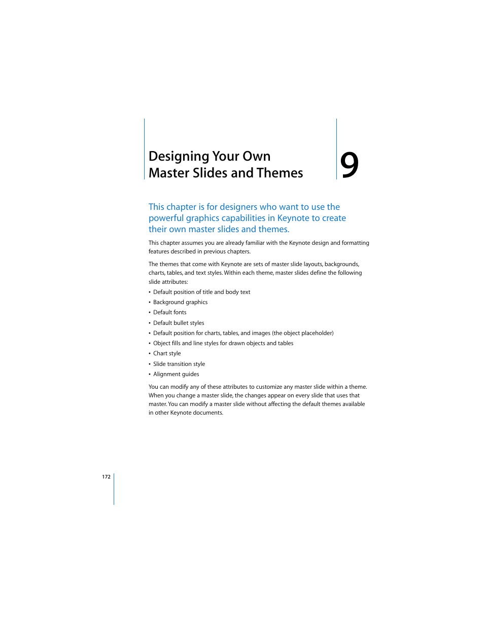 Designing your own masterslides and themes, Themes, See chapter 9, “designing your own | Master slides and themes, Designing your own master slides and themes | Apple Keynote 3 User Manual | Page 172 / 187