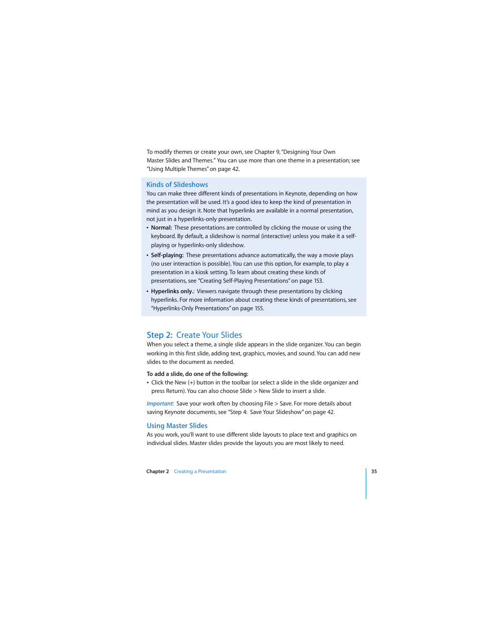 Kinds of slideshows, Step 2:create your slides, Using master slides | Step 2: create your slides | Apple Keynote 3 User Manual | Page 35 / 187