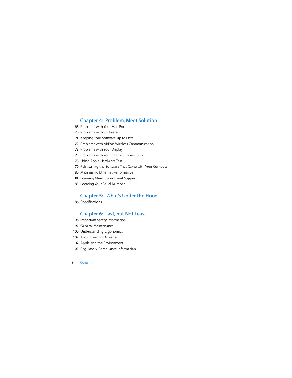 Chapter 4: problem, meet solution, Chapter 5: what’s under the hood, Chapter 6: last, but not least | Apple Mac Pro (Early 2008) User Manual | Page 6 / 120