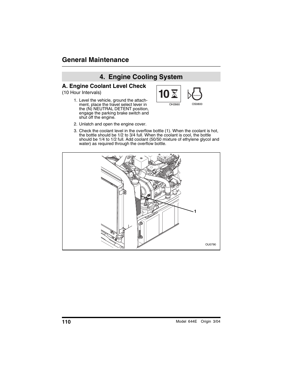  engine cooling system, A. engine coolant level check, 10 hour intervals) | Unlatch and open the engine cover, Engine cooling system, General maintenance | Lull 644E-42 Operation Manual User Manual | Page 112 / 200