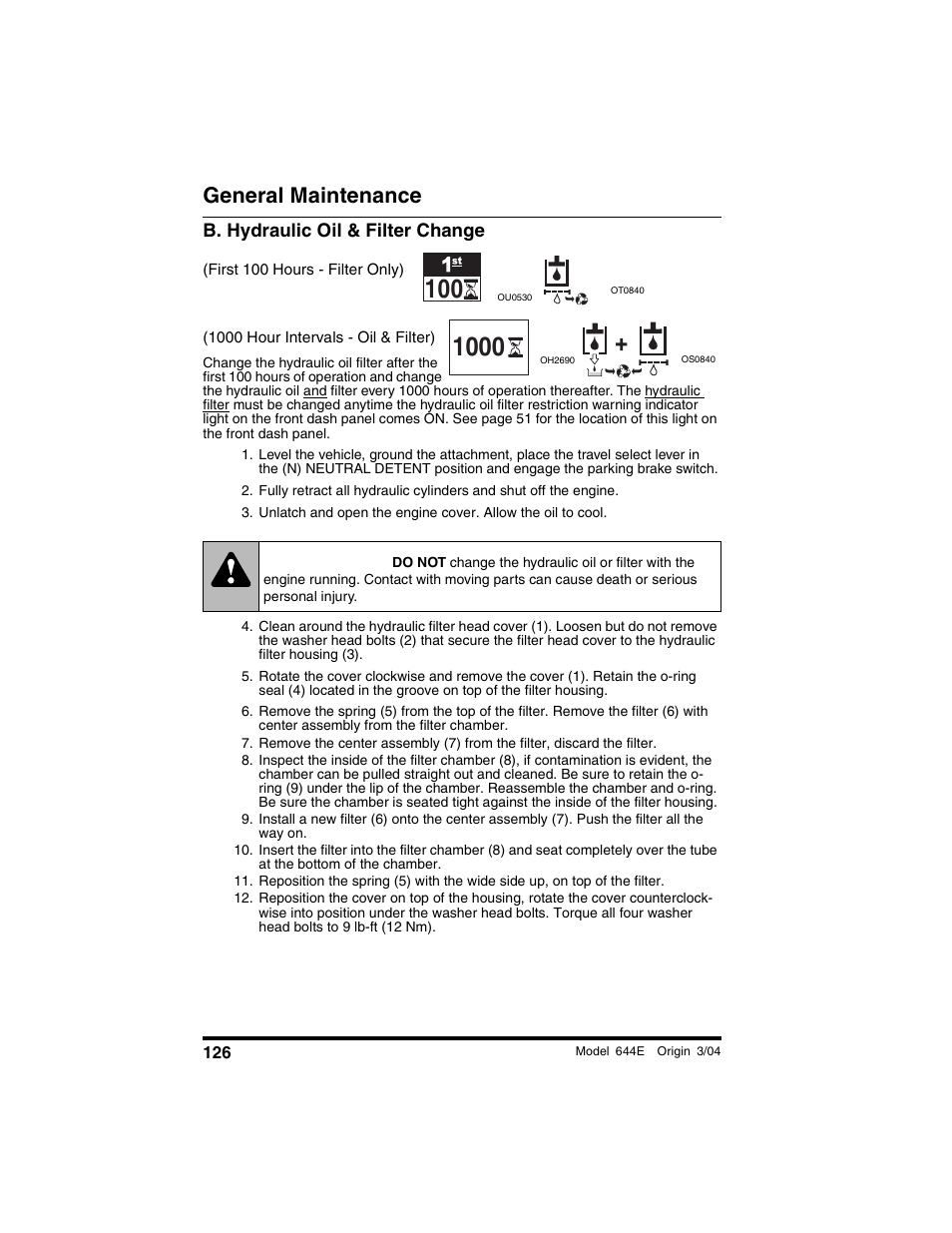 B. hydraulic oil & filter change, First 100 hours - filter only), 1000 hour intervals - oil & filter) | Warning, General maintenance | Lull 644E-42 Operation Manual User Manual | Page 128 / 200