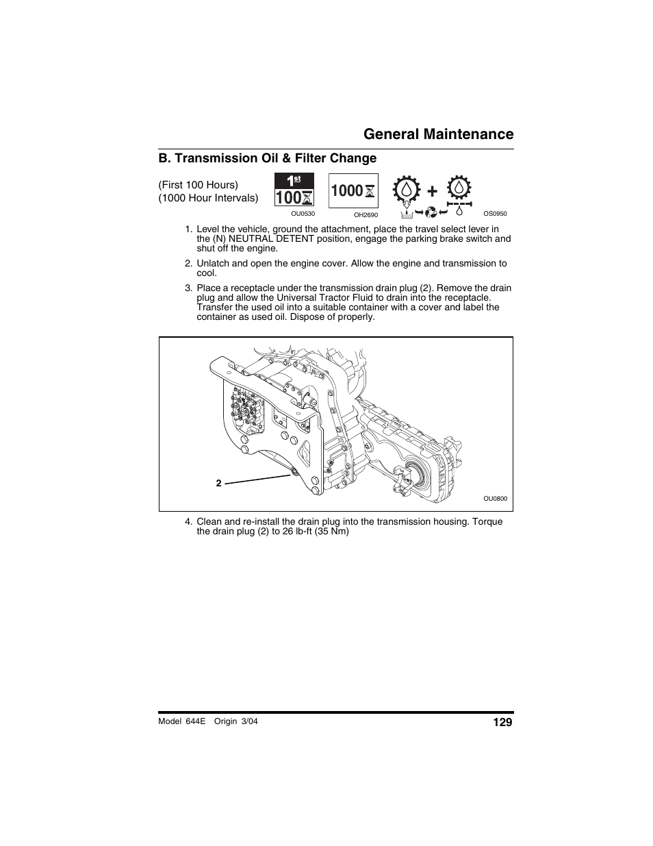 B. transmission oil & filter change, First 100 hours) (1000 hour intervals), General maintenance | Lull 644E-42 Operation Manual User Manual | Page 131 / 200