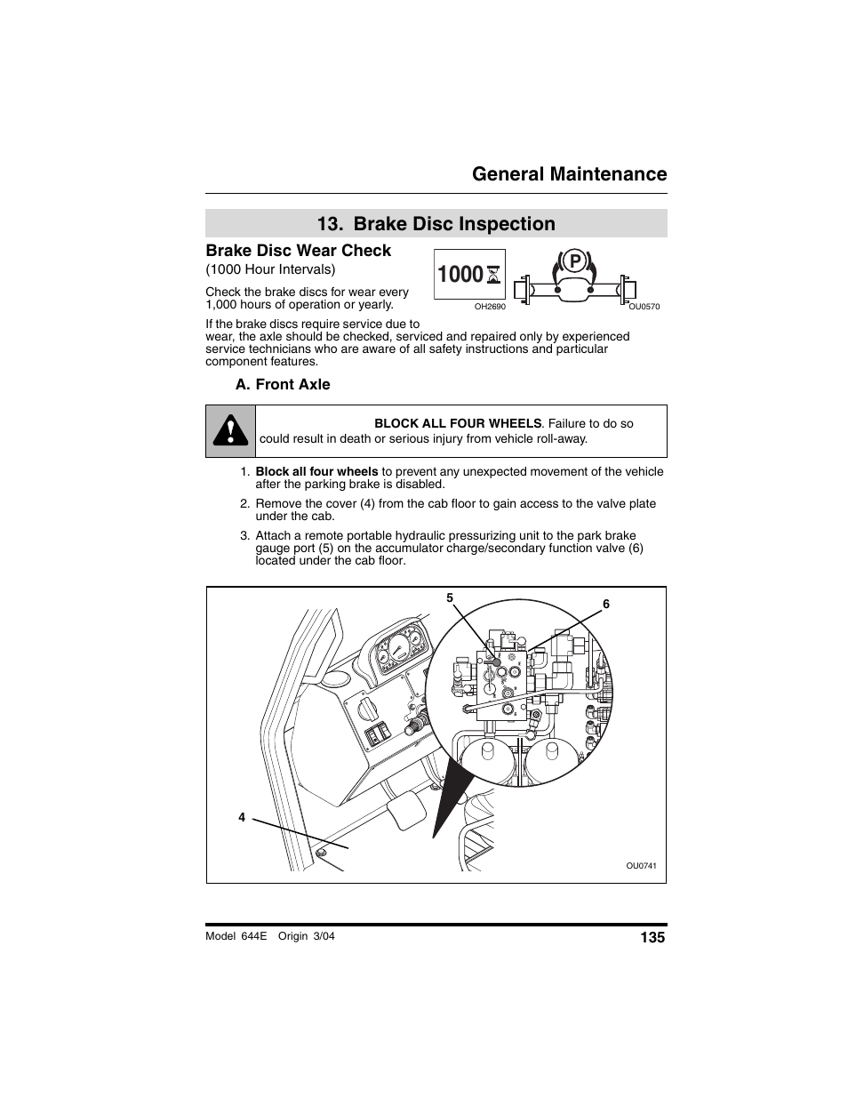  brake disc inspection, Brake disc wear check, 1000 hour intervals) | A. front axle, Brake disc inspection, Warning, General maintenance | Lull 644E-42 Operation Manual User Manual | Page 137 / 200