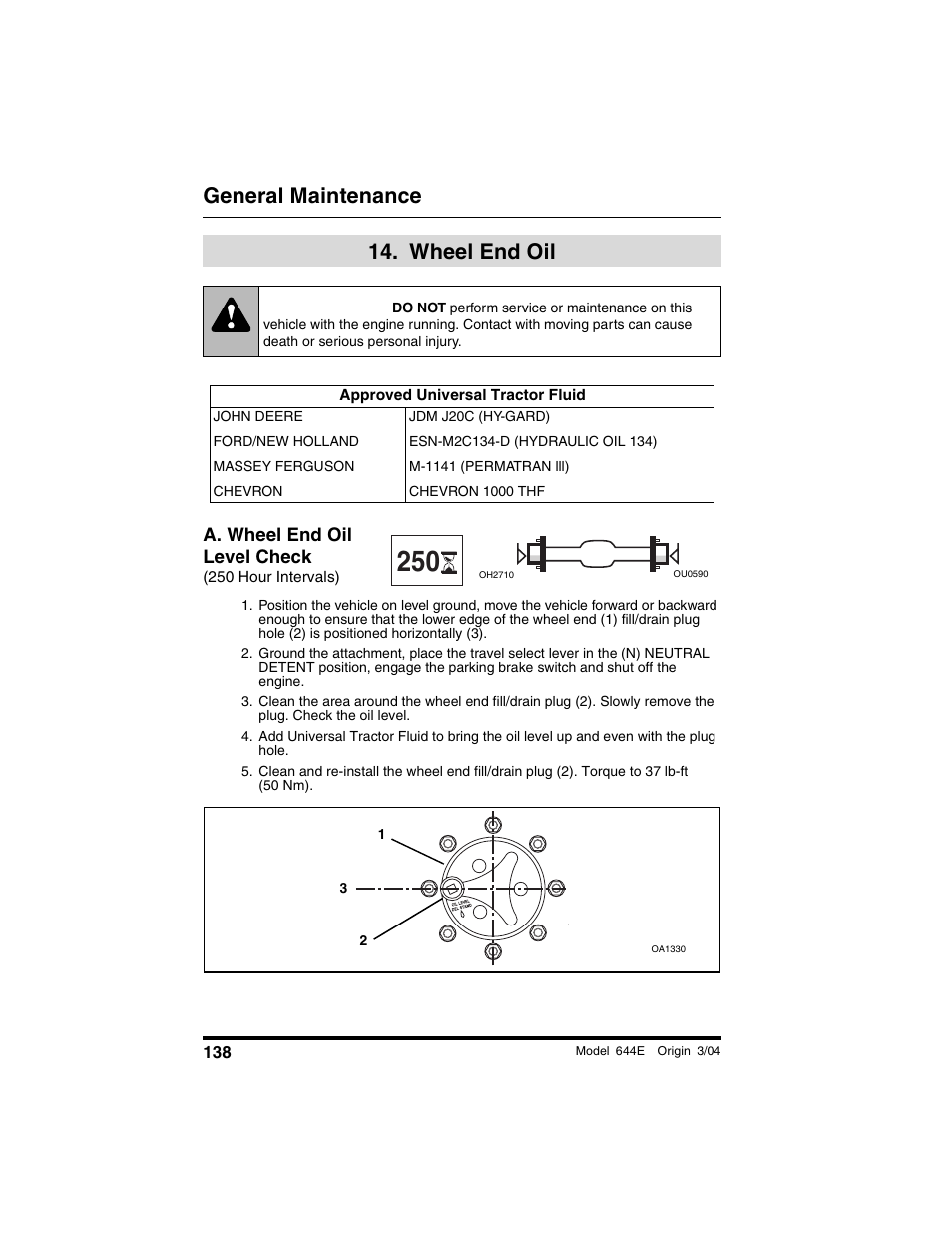  wheel end oil, Approved universal tractor fluid, A. wheel end oil level check | 250 hour intervals), Wheel end oil, Warning, General maintenance | Lull 644E-42 Operation Manual User Manual | Page 140 / 200