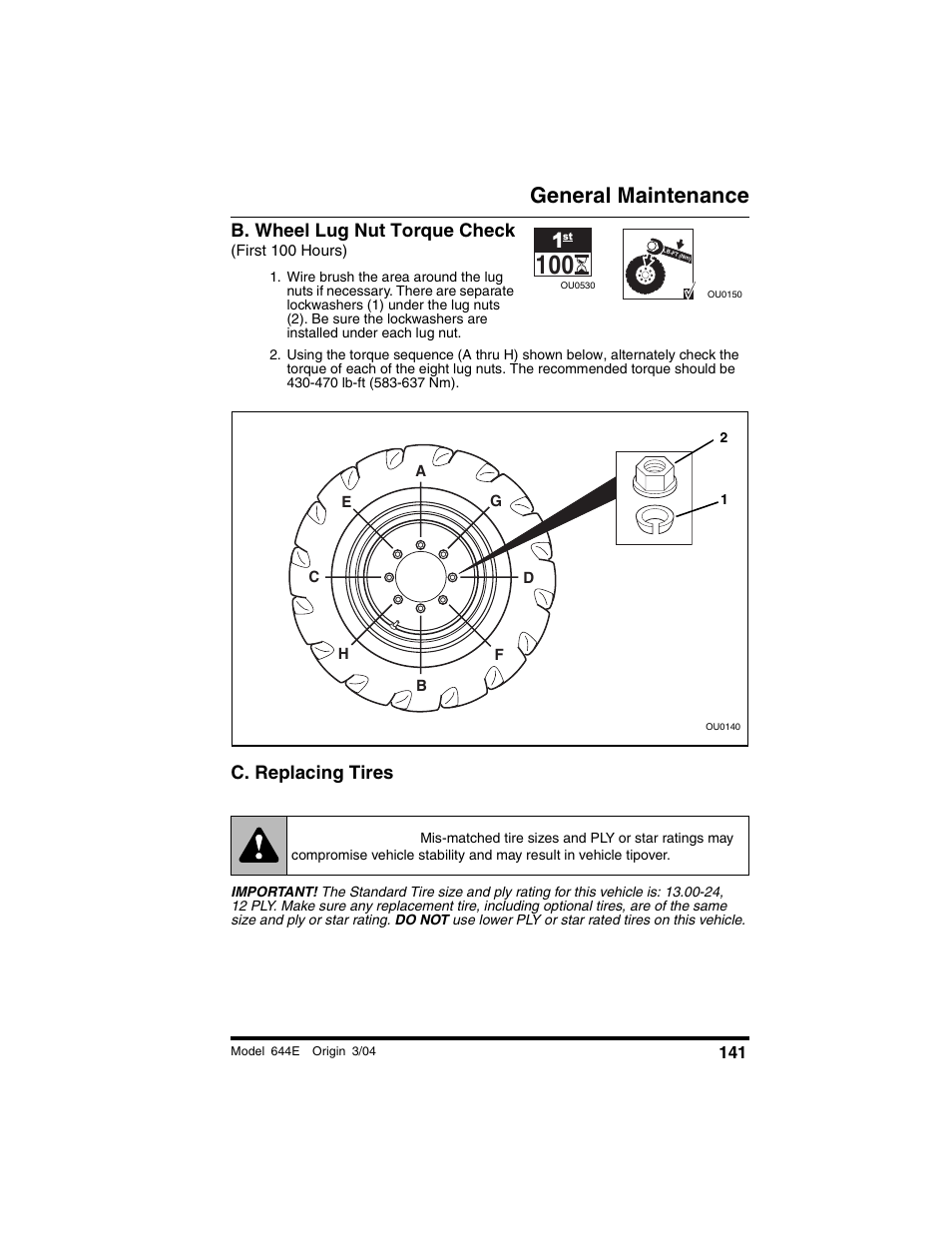 B. wheel lug nut torque check, First 100 hours), C. replacing tires | Warning, General maintenance | Lull 644E-42 Operation Manual User Manual | Page 143 / 200