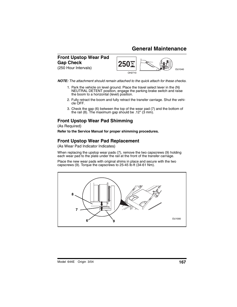 Front upstop wear pad gap check, 250 hour intervals), Front upstop wear pad shimming | As required), Front upstop wear pad replacement, As wear pad indicator indicates), General maintenance | Lull 644E-42 Operation Manual User Manual | Page 169 / 200