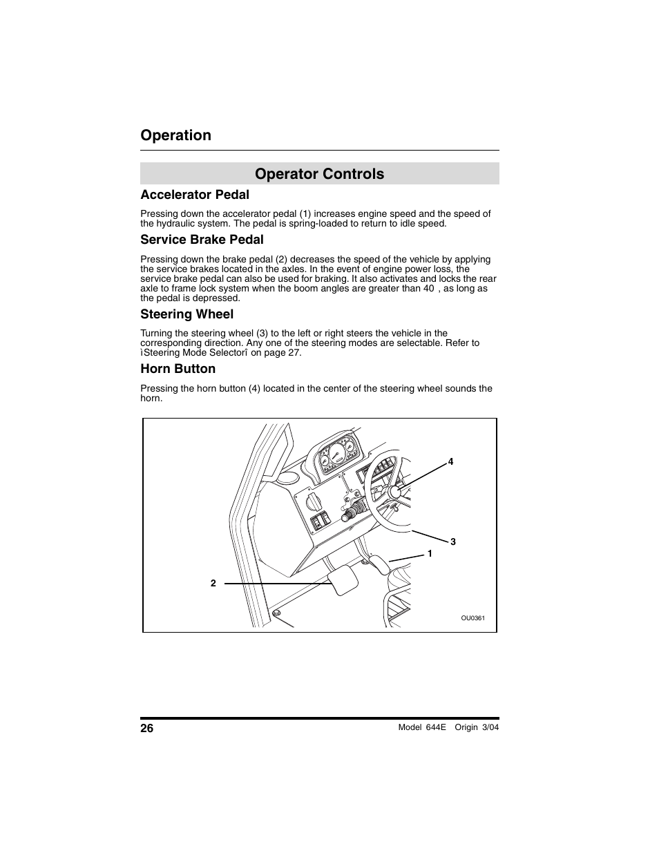 Operator controls, Accelerator pedal, Service brake pedal | Steering wheel, Horn button, Operation | Lull 644E-42 Operation Manual User Manual | Page 28 / 200