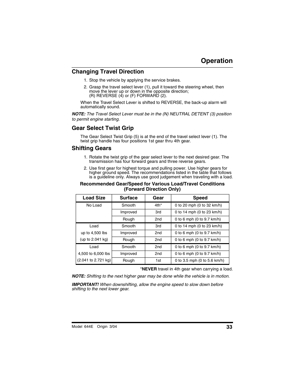 Changing travel direction, Stop the vehicle by applying the service brakes, Gear select twist grip | Shifting gears, Load size, Surface, Gear, Speed, Operation | Lull 644E-42 Operation Manual User Manual | Page 35 / 200