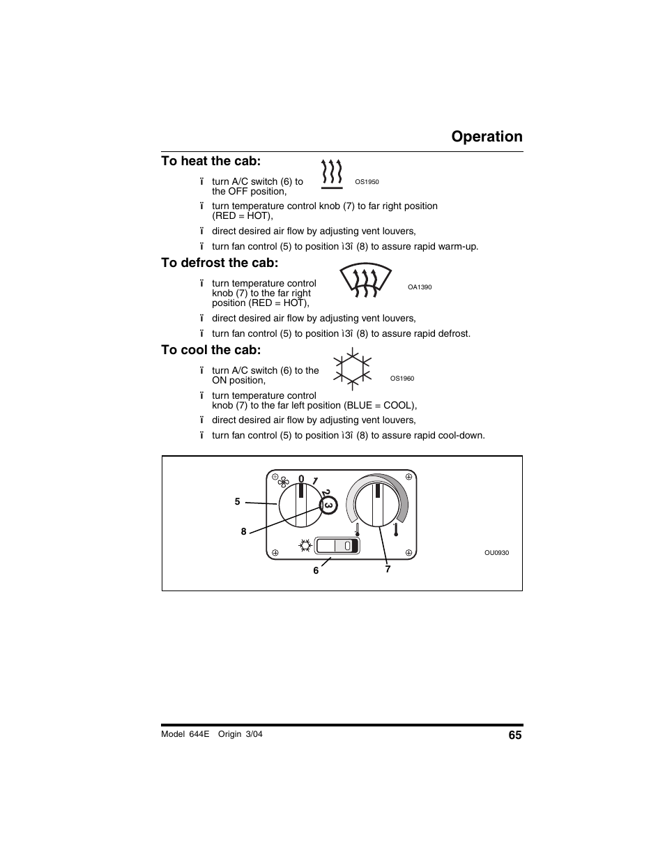 To heat the cab, To defrost the cab, To cool the cab | Operation | Lull 644E-42 Operation Manual User Manual | Page 67 / 200