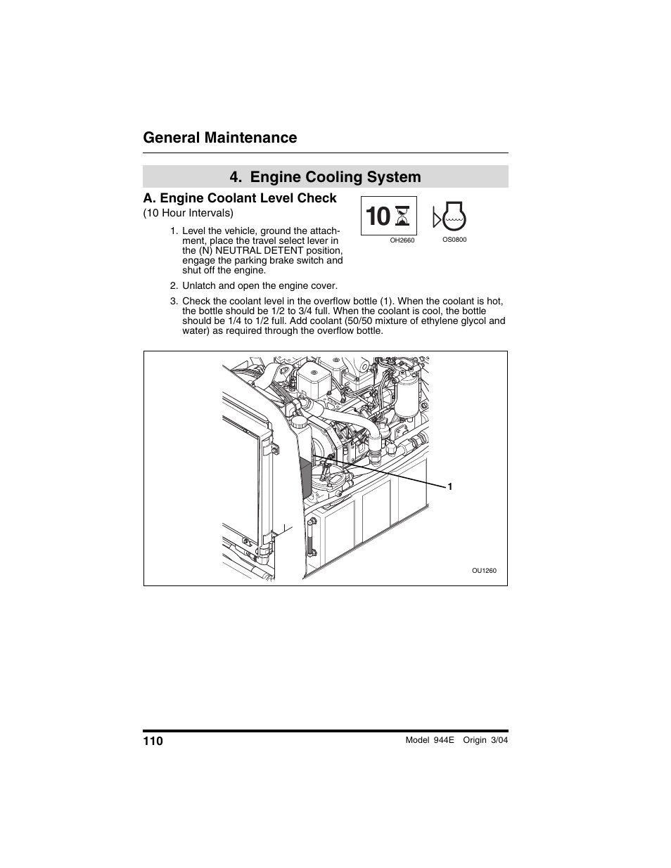  engine cooling system, A. engine coolant level check, 10 hour intervals) | Unlatch and open the engine cover, Engine cooling system, General maintenance | Lull 944E-42 Operation Manual User Manual | Page 112 / 200