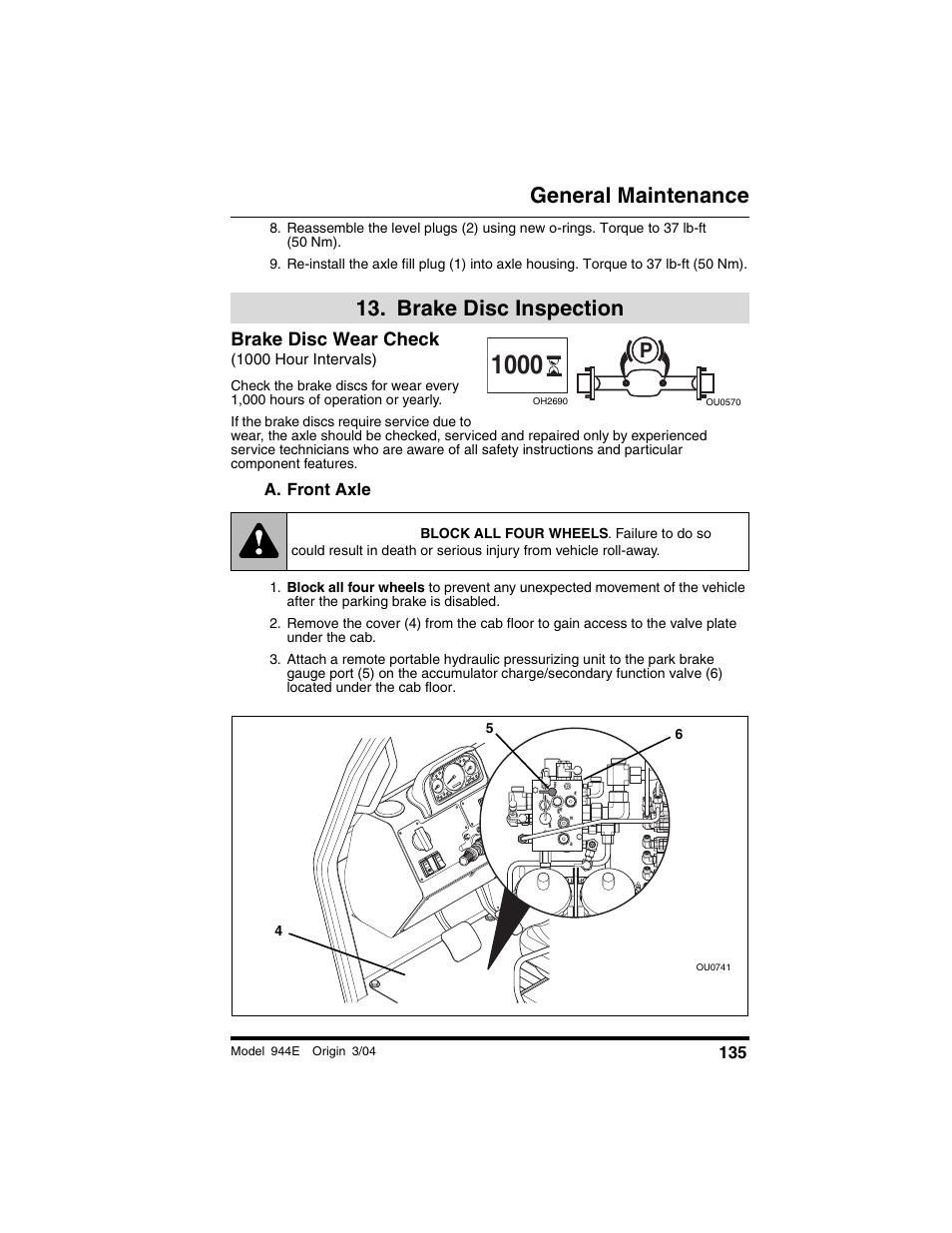  brake disc inspection, Brake disc wear check, 1000 hour intervals) | A. front axle, Brake disc inspection, Warning, General maintenance | Lull 944E-42 Operation Manual User Manual | Page 137 / 200