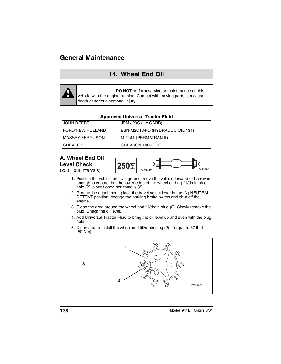  wheel end oil, Approved universal tractor fluid, A. wheel end oil level check | 250 hour intervals), Wheel end oil, Warning, General maintenance | Lull 944E-42 Operation Manual User Manual | Page 140 / 200