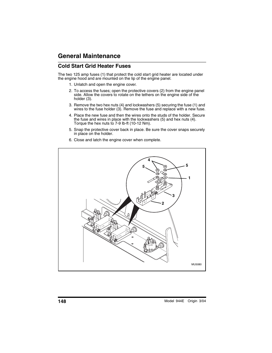 Cold start grid heater fuses, Unlatch and open the engine cover, Close and latch the engine cover when complete | General maintenance | Lull 944E-42 Operation Manual User Manual | Page 150 / 200