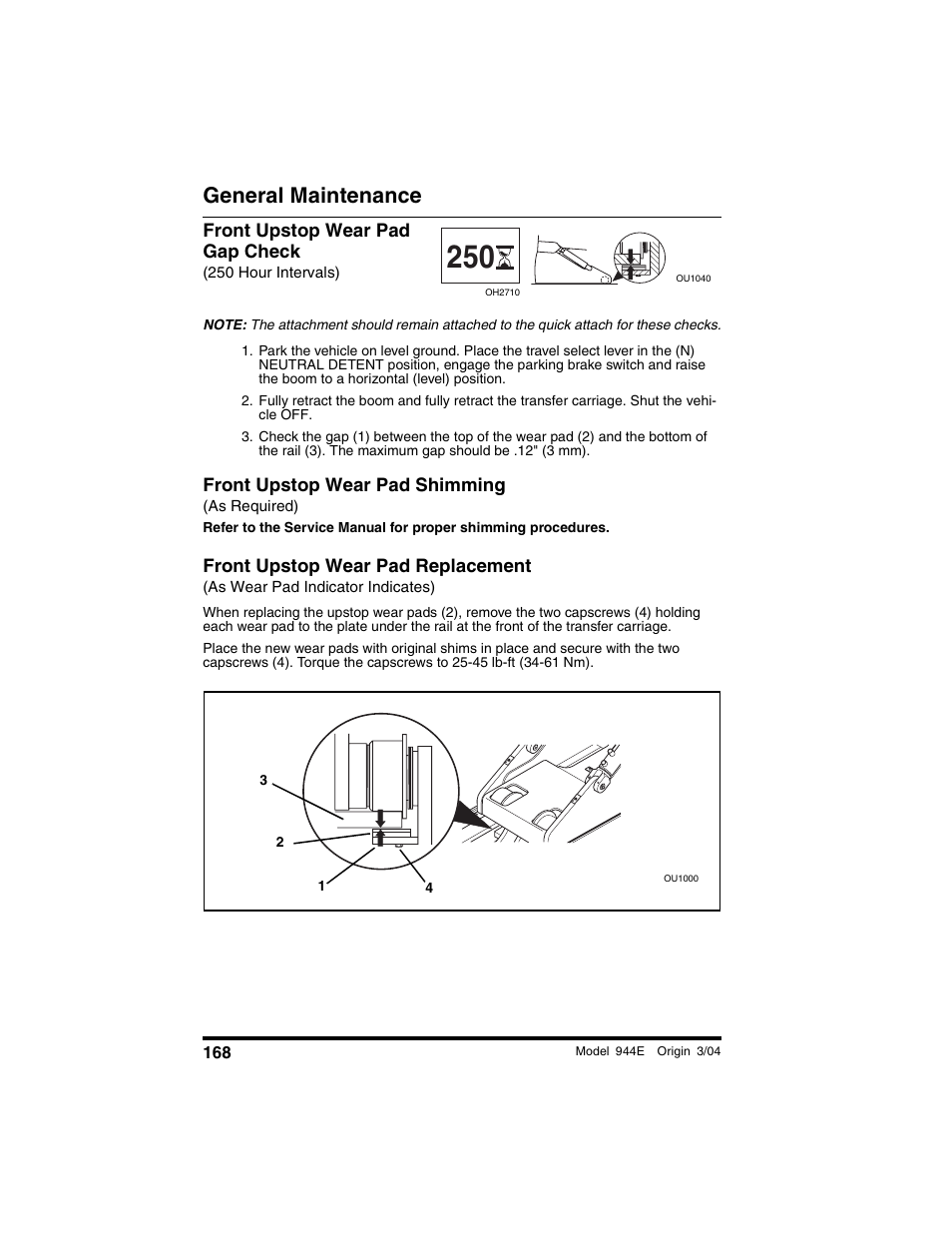 Front upstop wear pad gap check, 250 hour intervals), Front upstop wear pad shimming | As required), Front upstop wear pad replacement, As wear pad indicator indicates), General maintenance | Lull 944E-42 Operation Manual User Manual | Page 170 / 200