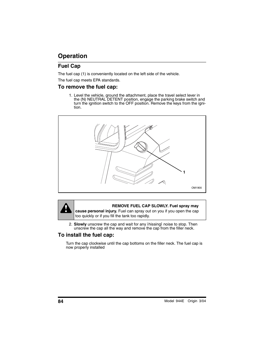 Fuel cap, To remove the fuel cap, To install the fuel cap | Warning, Operation | Lull 944E-42 Operation Manual User Manual | Page 86 / 200