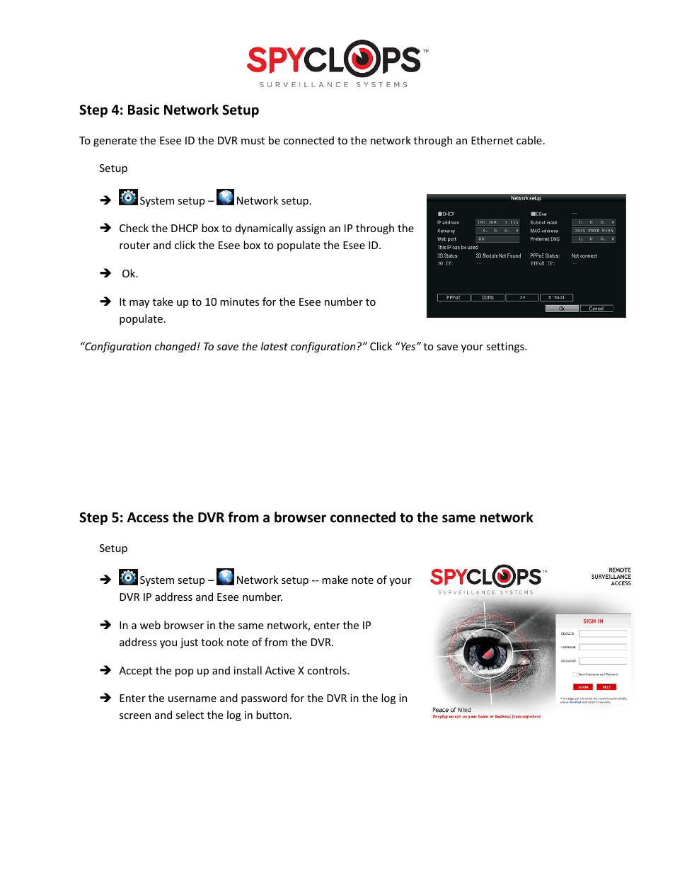 Step 4: basic network setup | Spyclops SPY-DVR Kit (ALL KITS) Quick Start User Manual | Page 5 / 6