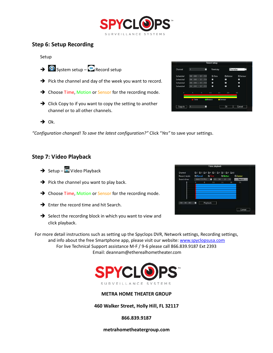 Step 6: setup recording, Step 7: video playback | Spyclops SPY-DVR Kit (ALL KITS) Quick Start User Manual | Page 6 / 6