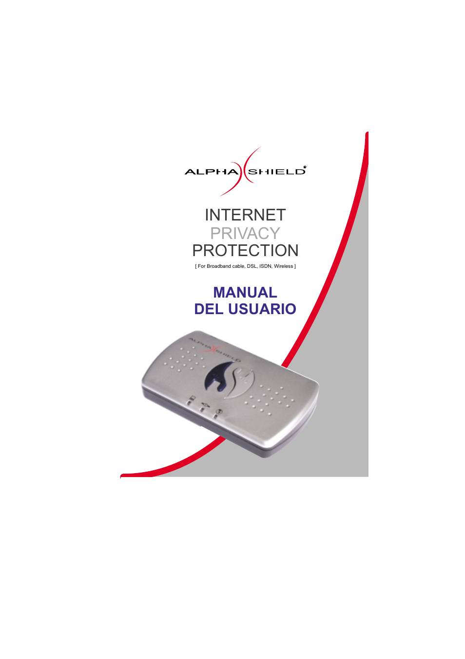 AlphaShield INTERNET PRIVACY PROTECTION User Manual | 49 pages