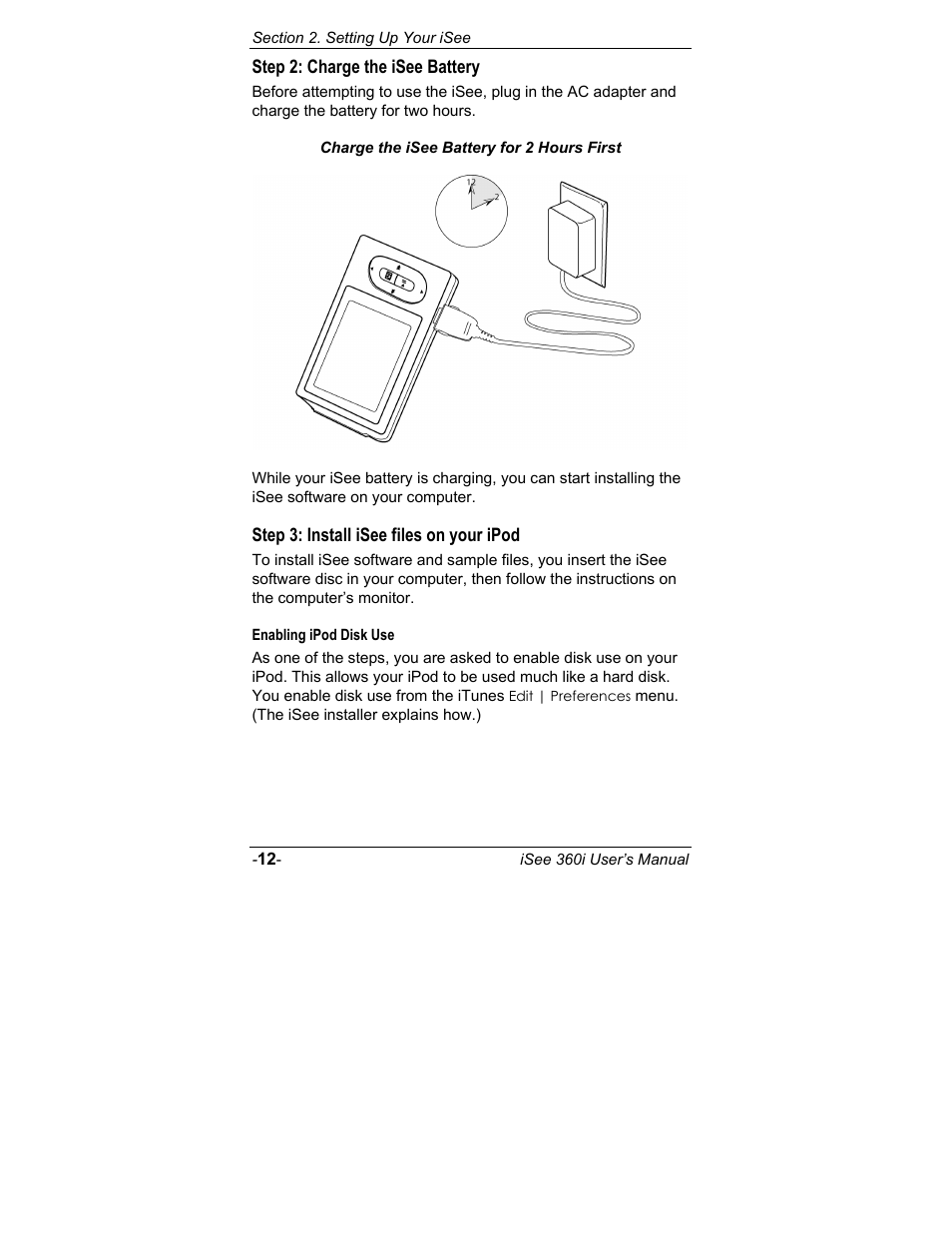 Step 2: charge the isee battery, Step 3: install isee files on your ipod, Enabling ipod disk use | ATO iSee 360i User Manual | Page 18 / 84