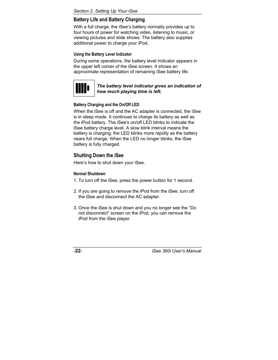 Battery life and battery charging, Using the battery level indicator, Battery charging and the on/off led | Shutting down the isee, Normal shutdown | ATO iSee 360i User Manual | Page 28 / 84