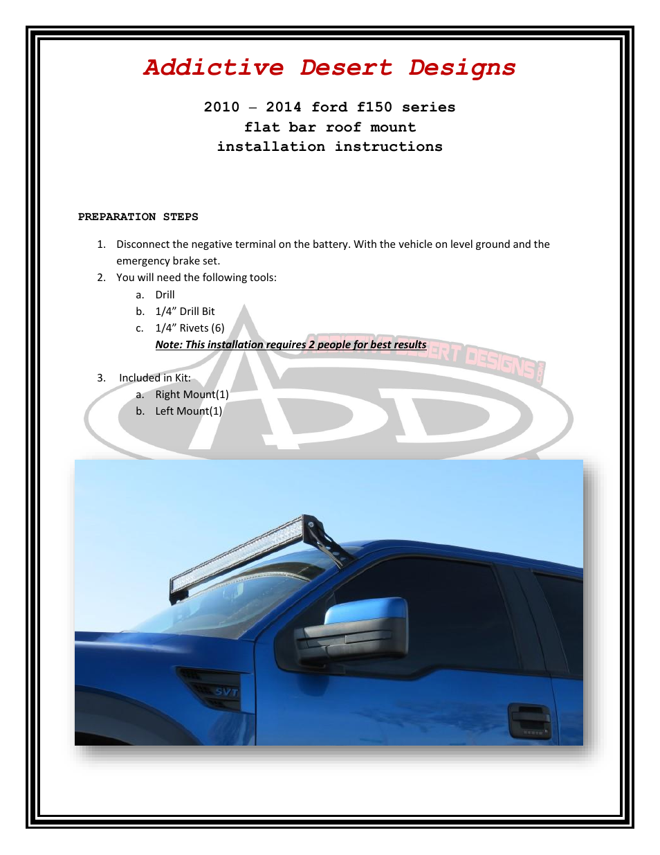 Addictive Desert Designs 2010 – 2014 Ford F150 Series Flat Bar Roof Mount User Manual | 4 pages