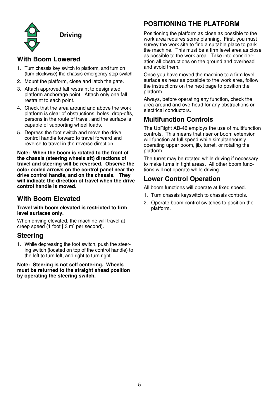 Driving with boom lowered, With boom elevated, Steering | Positioning the platform, Multifunction controls, Lower control operation | Snorkel AB46 Electric-sn1000+CE User Manual | Page 5 / 48