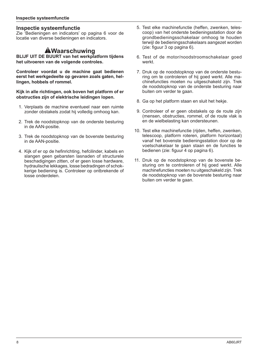 Waarschuwing | Snorkel AB60JRT-sn10000+ User Manual | Page 106 / 122