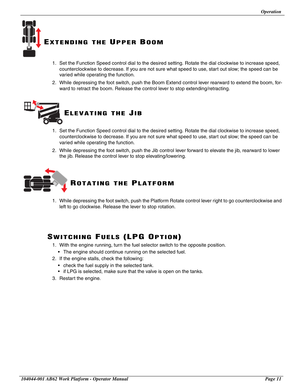 Extending the upper boom, Elevating the jib, Rotating the platform | Switching fuels (lpg option), L p g o | Snorkel AB62 User Manual | Page 13 / 24