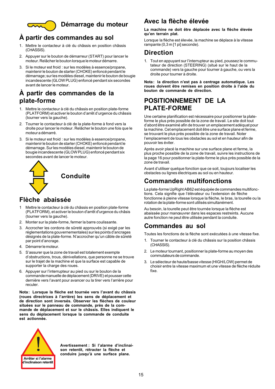 Démarrage du moteur à partir des commandes au sol, À partir des commandes de la plate-forme, Conduite flèche abaissée | Avec la flèche élevée, Direction, Positionnement de la plate-forme, Commandes multifonctions, Commandes au sol | Snorkel AB62RT User Manual | Page 15 / 48