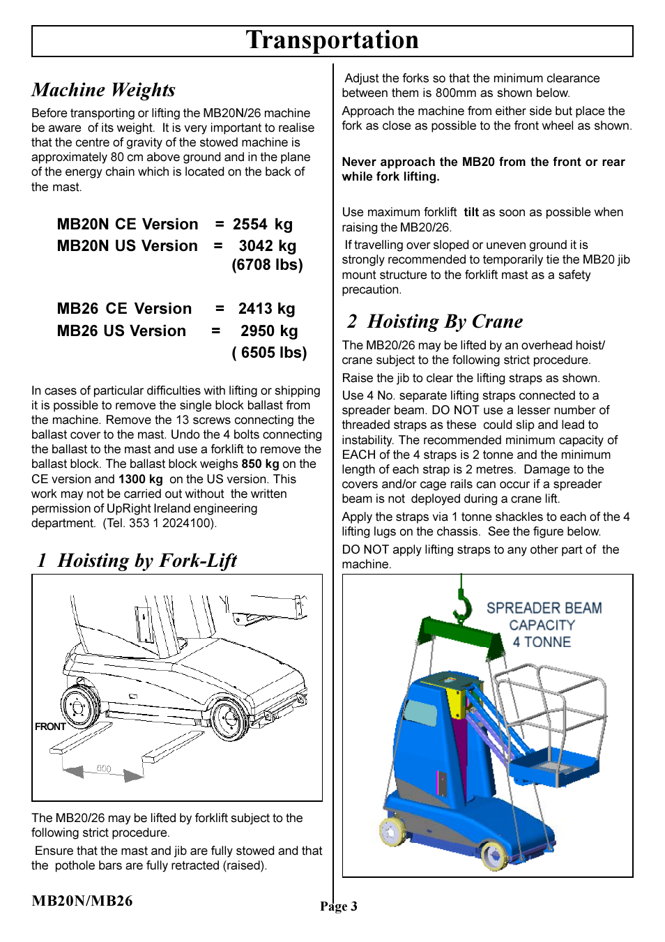 Transportation, 2 hoisting by crane, Machine weights | 1 hoisting by fork-lift | Snorkel MB20N-sn0001-0131 User Manual | Page 4 / 16