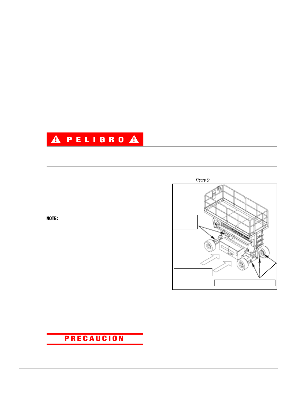 Transporte de la plataforma de trabajo, Preparación para el transporte, Haga descender la plataforma totalmente | Una el controlador a la barandilla delantera, Elevación con grúa, Calce las ruedas, Con horquilla elevadora, Figure 5: transporte de la plataforma de trabajo, Horquilla elevadora, Mueva la máquina hacia el camión o el remolque | Snorkel SL30SL-sn50001+ User Manual | Page 77 / 104