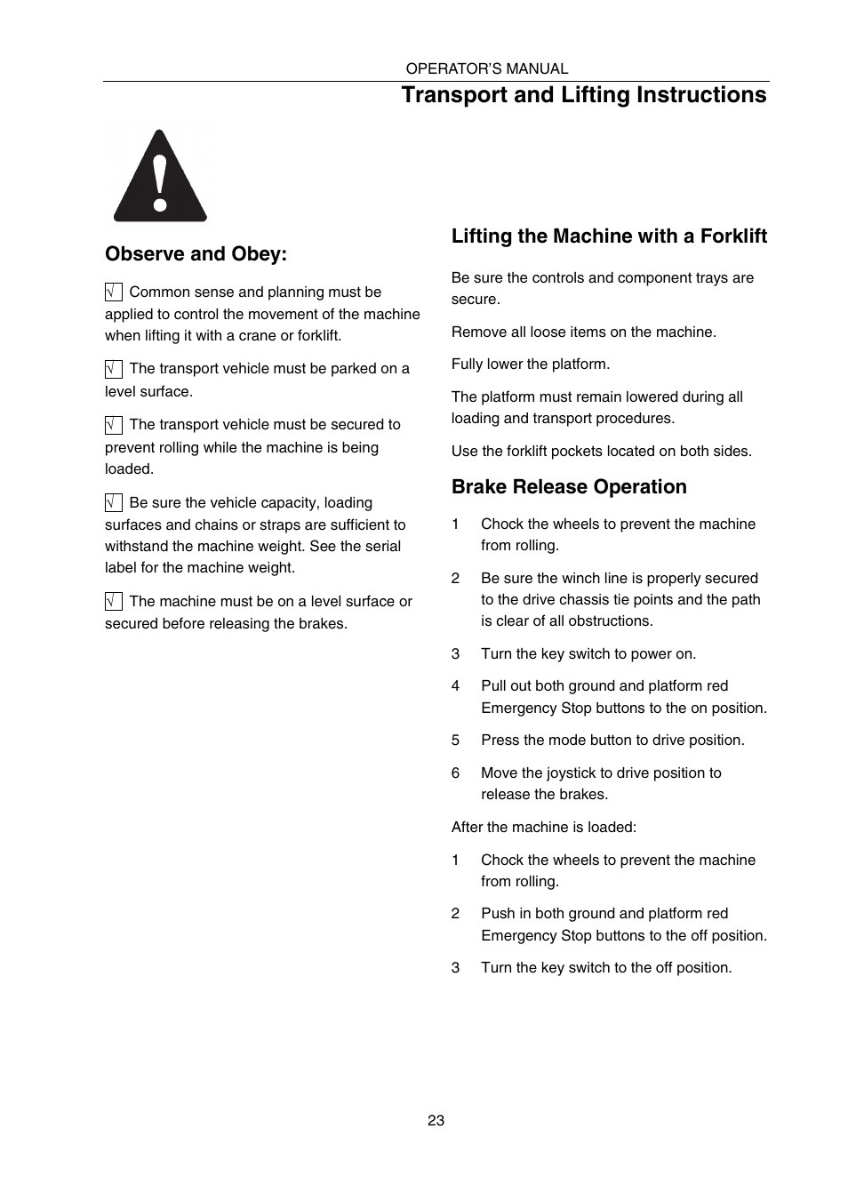 Transport and lifting instructions, Observe and obey, Lifting the machine with a forklift | Brake release operation | Snorkel SPX10 User Manual | Page 27 / 38