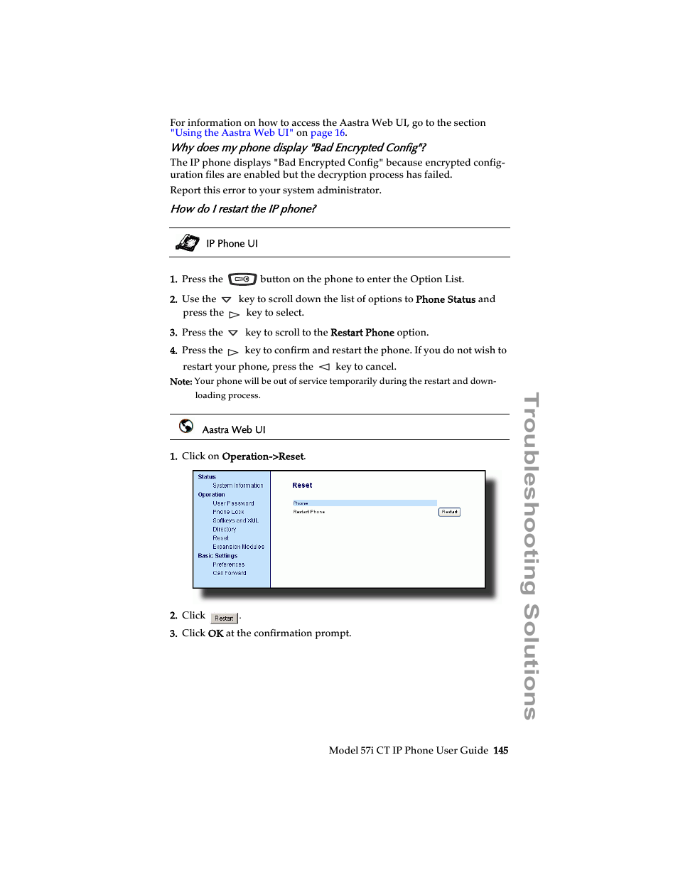 Why does my phone display "bad encrypted config, How do i restart the ip phone, Troubleshooting solutions | Aastra Telecom 57i CT IP Phone User Manual | Page 153 / 166