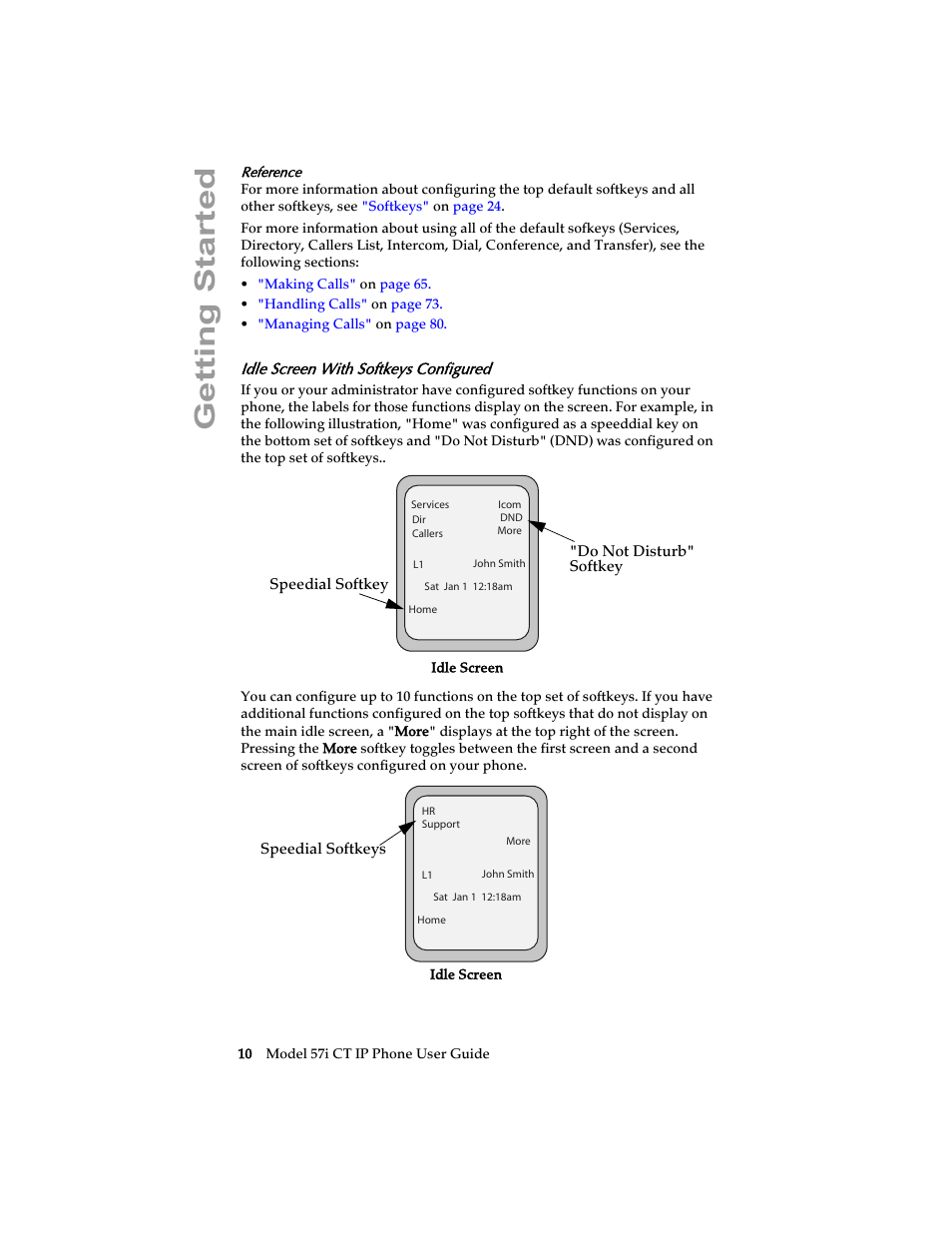 Idle screen with softkeys configured, Getting started | Aastra Telecom 57i CT IP Phone User Manual | Page 18 / 166