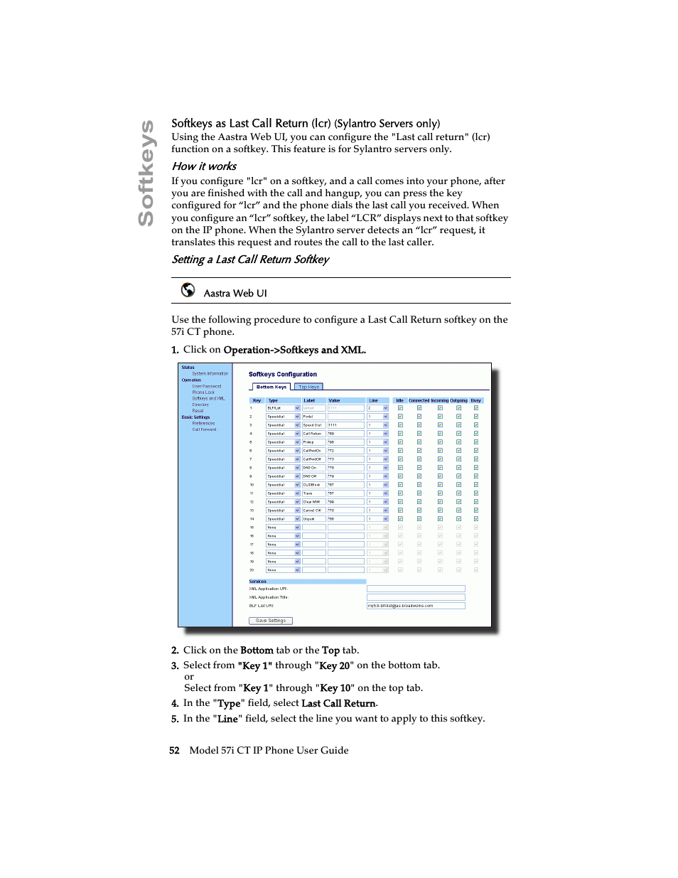 How it works, Setting a last call return softkey, Softkeys | Aastra Telecom 57i CT IP Phone User Manual | Page 60 / 166