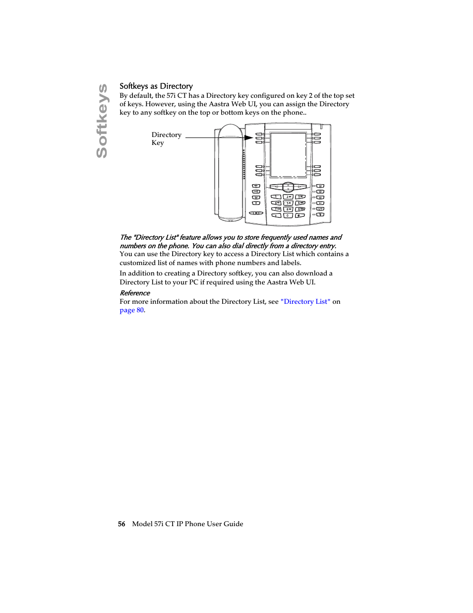 Softkeys as directory, Softkeys | Aastra Telecom 57i CT IP Phone User Manual | Page 64 / 166