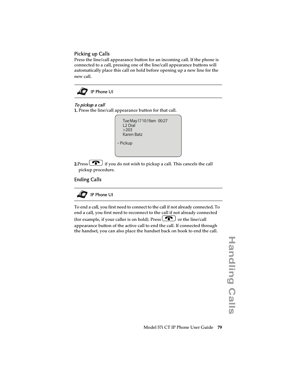 Picking up calls, Ending calls, Handling calls | Aastra Telecom 57i CT IP Phone User Manual | Page 87 / 166