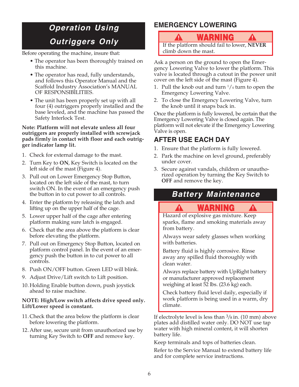 Battery maintenance, Operation using outriggers only, Emergency lowering | After use each day | Snorkel U Drive 25-sn1125+ User Manual | Page 6 / 12