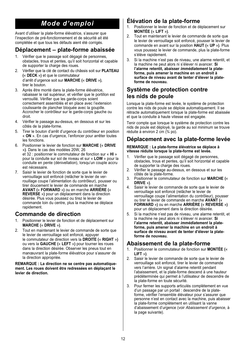 Mode d’emploi, Déplacement – plate-forme abaissée, Commande de direction | Élévation de la plate-forme, Système de protection contre les nids de poule, Déplacement avec la plate-forme levée, Abaissement de la plate-forme | Snorkel X Series-sn6013-15019 User Manual | Page 12 / 36